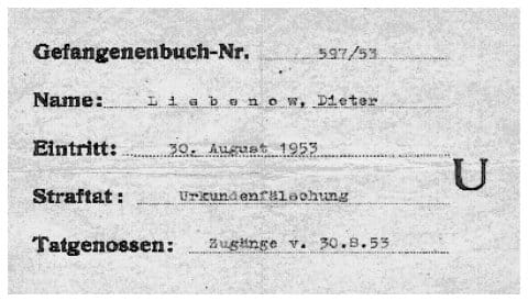 Auszug aus dem Gefangenenbuch der Haftanstalt Kiel (Liebenau, Dieter; Eintritt 30. August 1953; Straftat: Urkundenfälschung)
